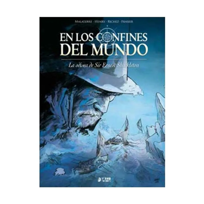 Yermo Ediciones Y Publicaciones En los confines del mundo La odisea de sir Ernest Shackleton FONDO