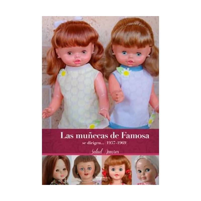 Diabolo ediciones LAS Muñecas DE Famosa SE DIRIGEN... 1957-1969 SIN Coleccion