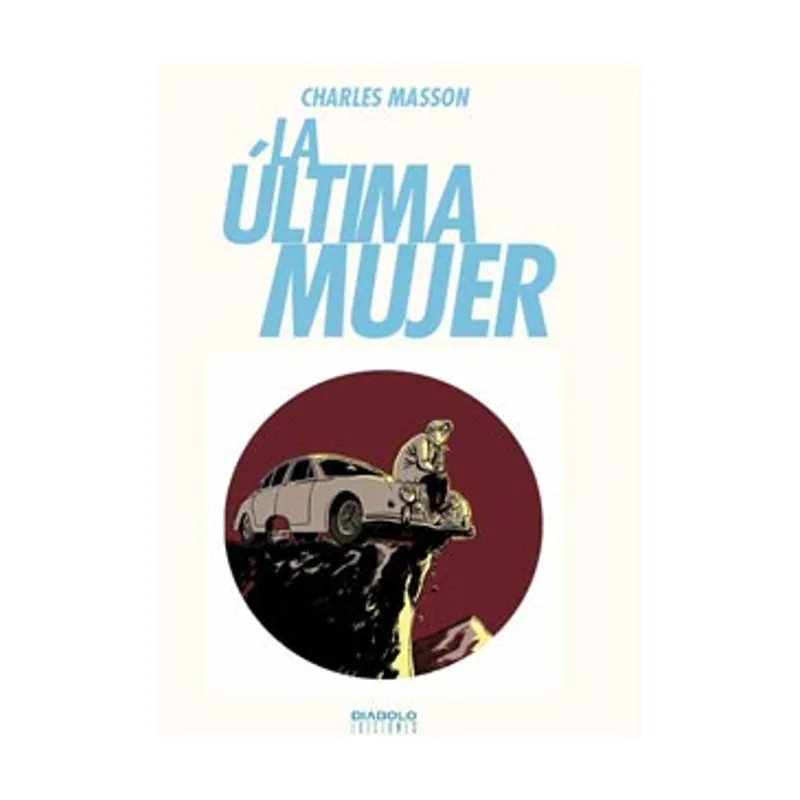 Diabolo ediciones La Última Mujer SIN COLECCION