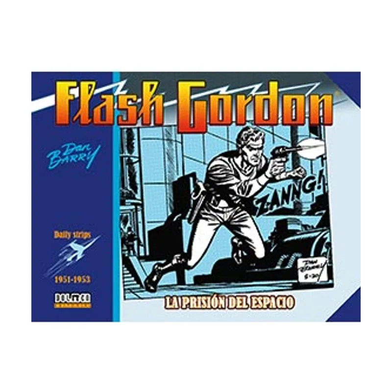 Tebeos dolmen editorial Flash Gordon 1951-1953 La prisión del espacio Sin Fronteras