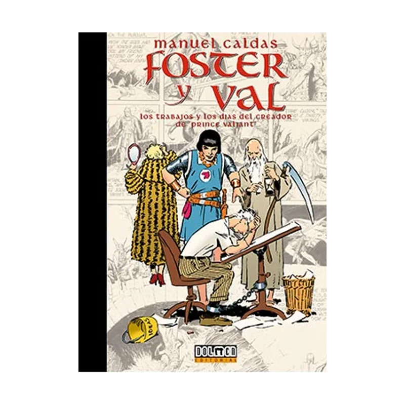 Tebeos dolmen editorial Foster y Val Los trabajos y los días del creador de Prince Valiant