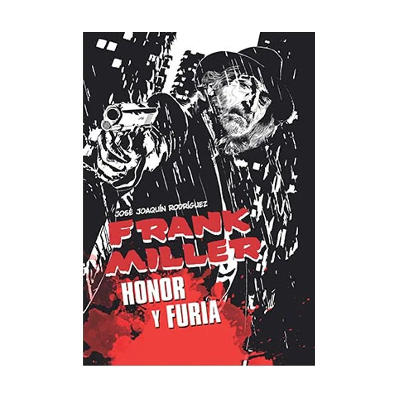 Tebeos dolmen editorial Frank Miller. Honor y Furia Cultmovies