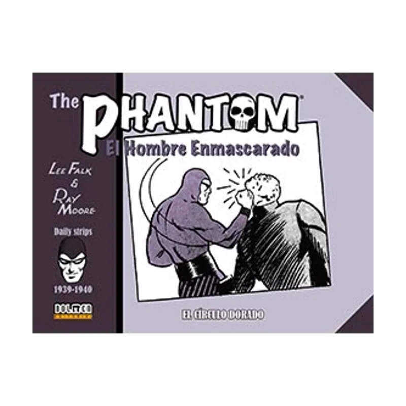 Tebeos dolmen editorial The Phantom 1939-1940 El circulo dorado Sin fronteras