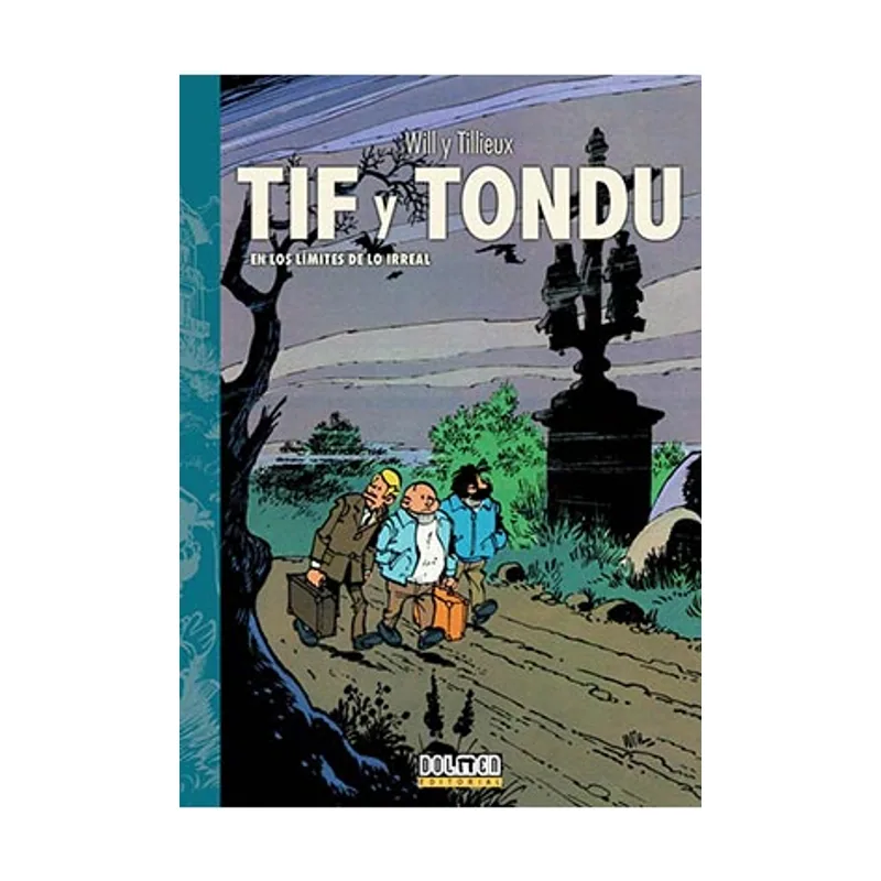 Tebeos dolmen editorial TIF Y TONDU 3 En los límites de lo irreal
