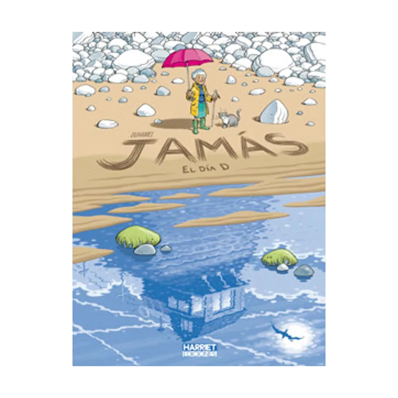Harriet ediciones Jamás 2 EL DÍA D
