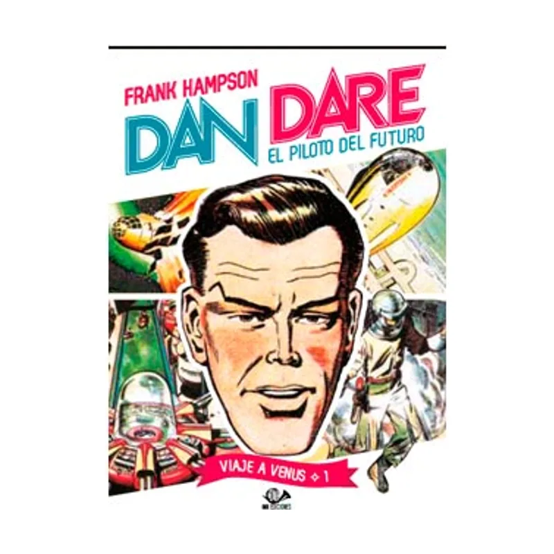 001 Edizioni Dan Dare. Viaje A Venus 1 FONDO