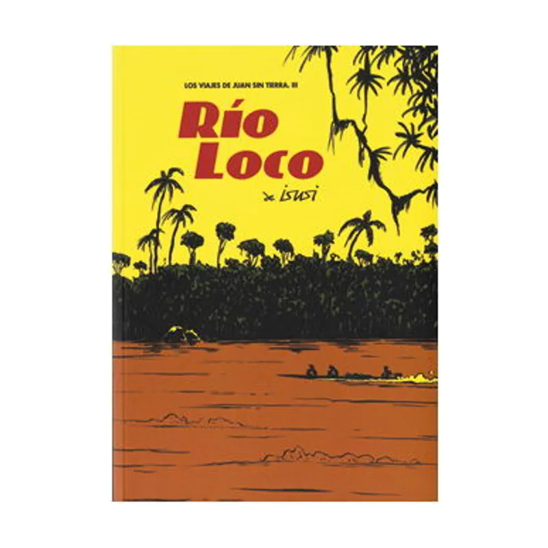 Astisendo grupo editorial Rio Loco Viajes Juan SIN Tierra