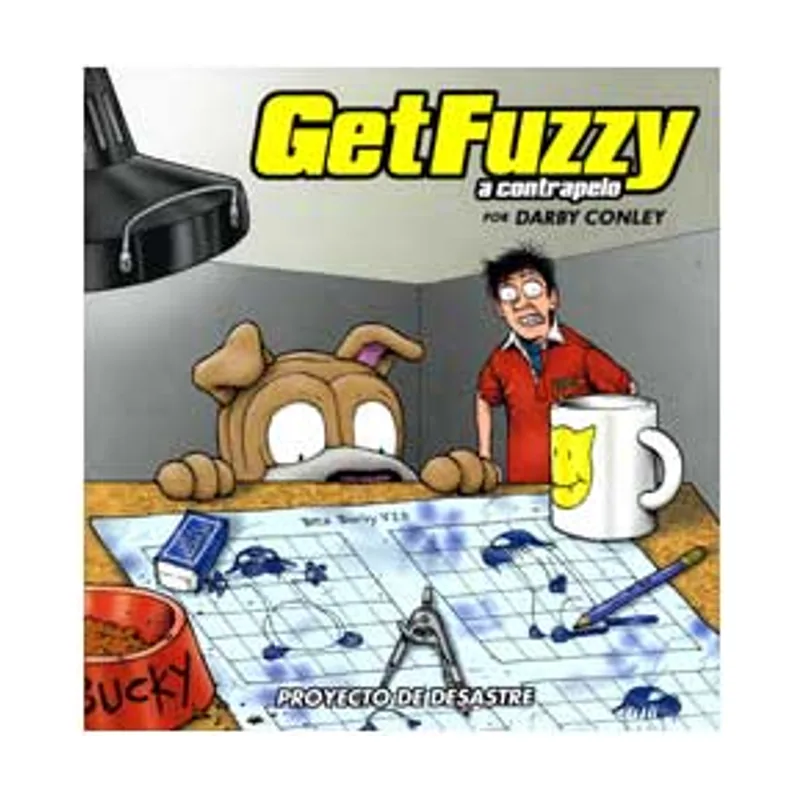 Astisendo grupo editorial Get Fuzzy A Contrapelo Proyecto D