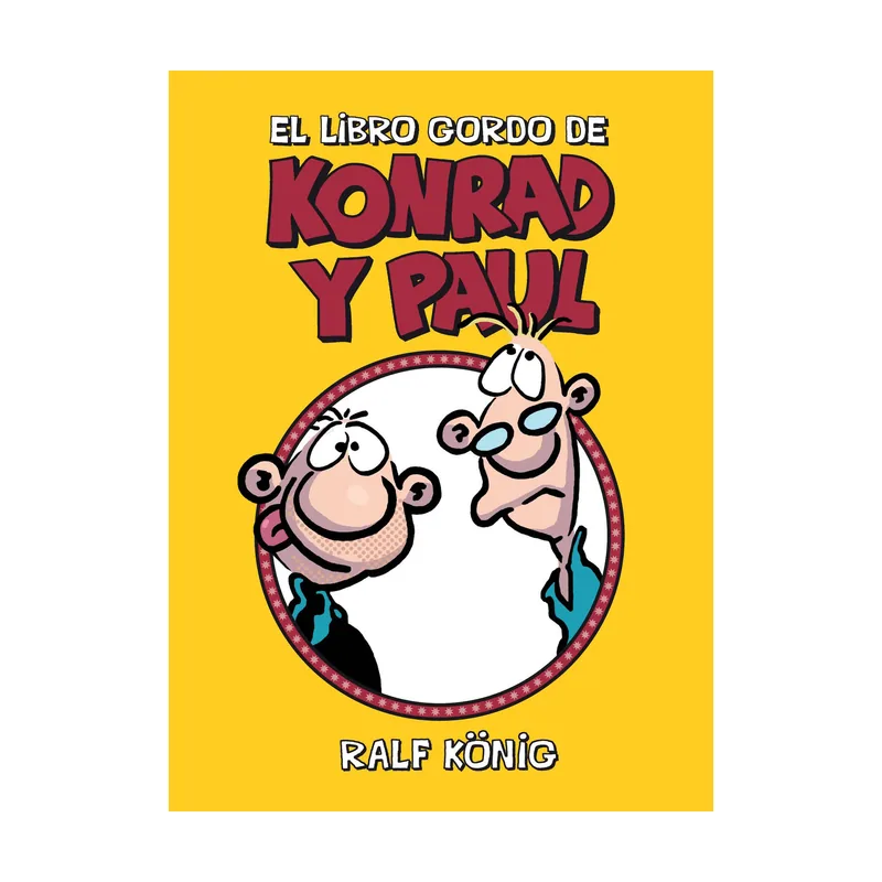 Ediciones la cupula El libro gordo de Konrad y Paul Ediciones especiales