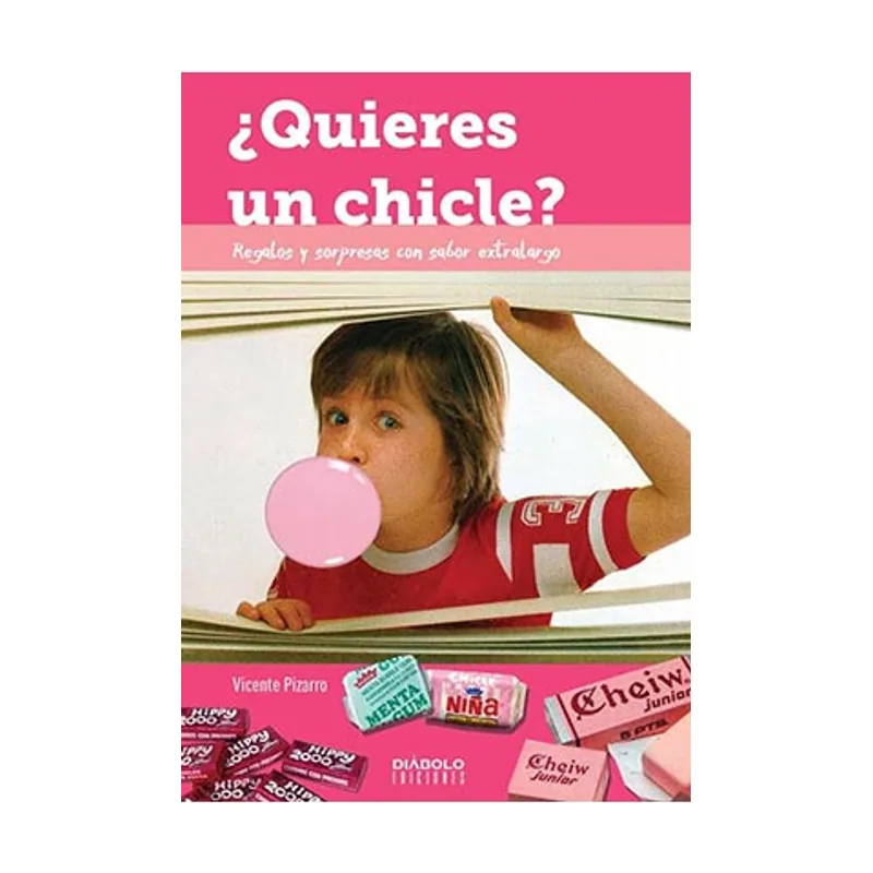 Diabolo ediciones ¿QUIERES UN CHICLE? Diabolo