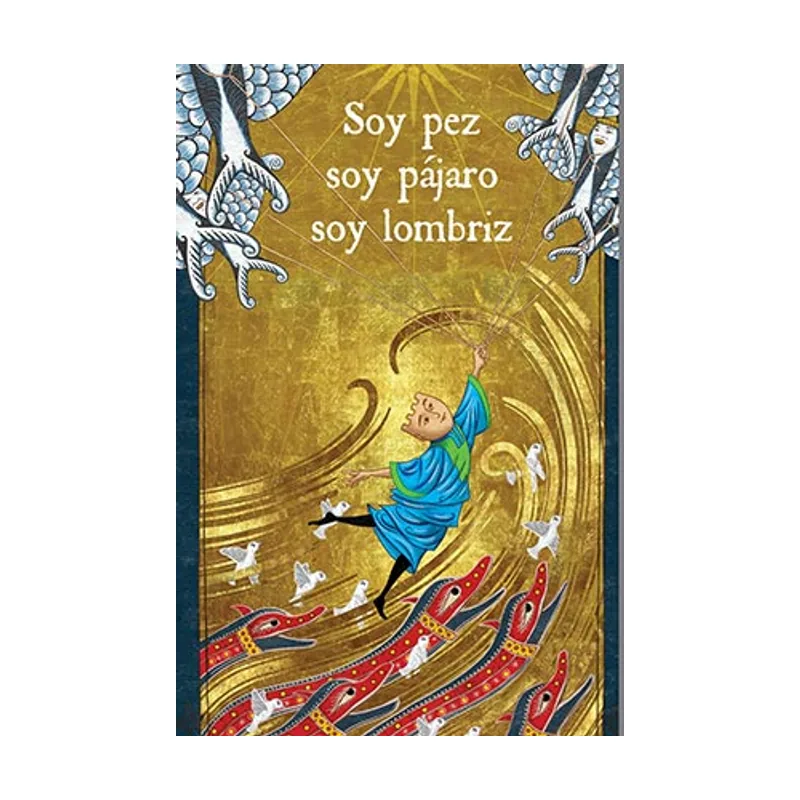 Diabolo ediciones Soy Pez. Soy Pájaro. Soy Lombriz