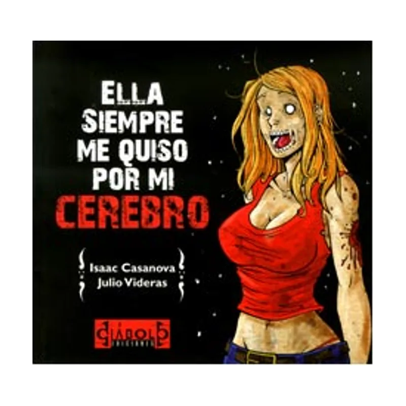 Diabolo ediciones Ella Siempre ME Quiso POR MI Cerebro Joven Lovecraft