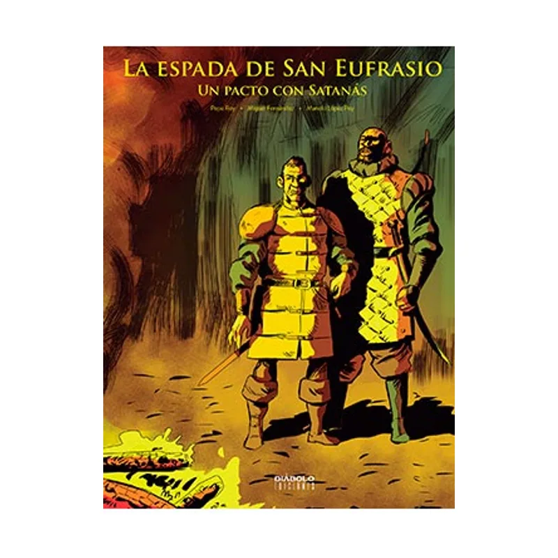 Diabolo ediciones La Espada De San Eufrasio 03. Un Pacto con Satanas SIN COLECCION