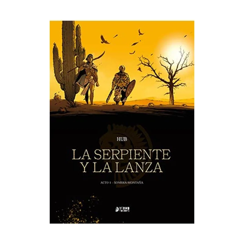 Yermo Ediciones Y Publicaciones La Serpiente Y La Lanza 01