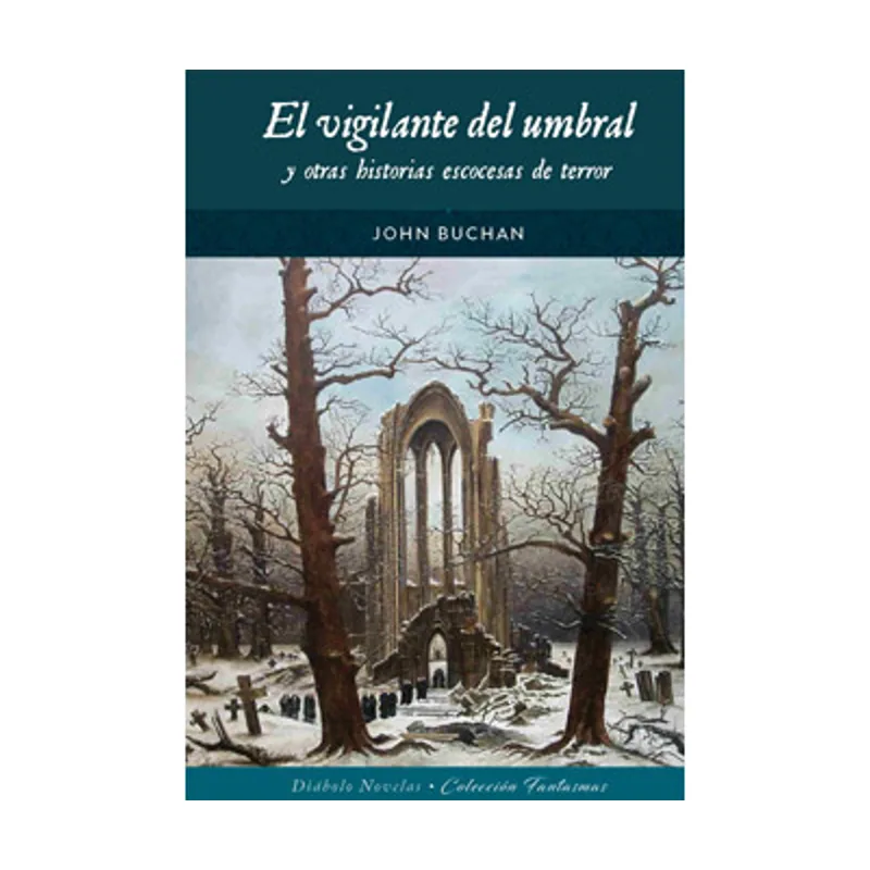 Diabolo ediciones El Vigilante Del Umbral Y Otras Historias Escocesas De Terror FANTASMAS
