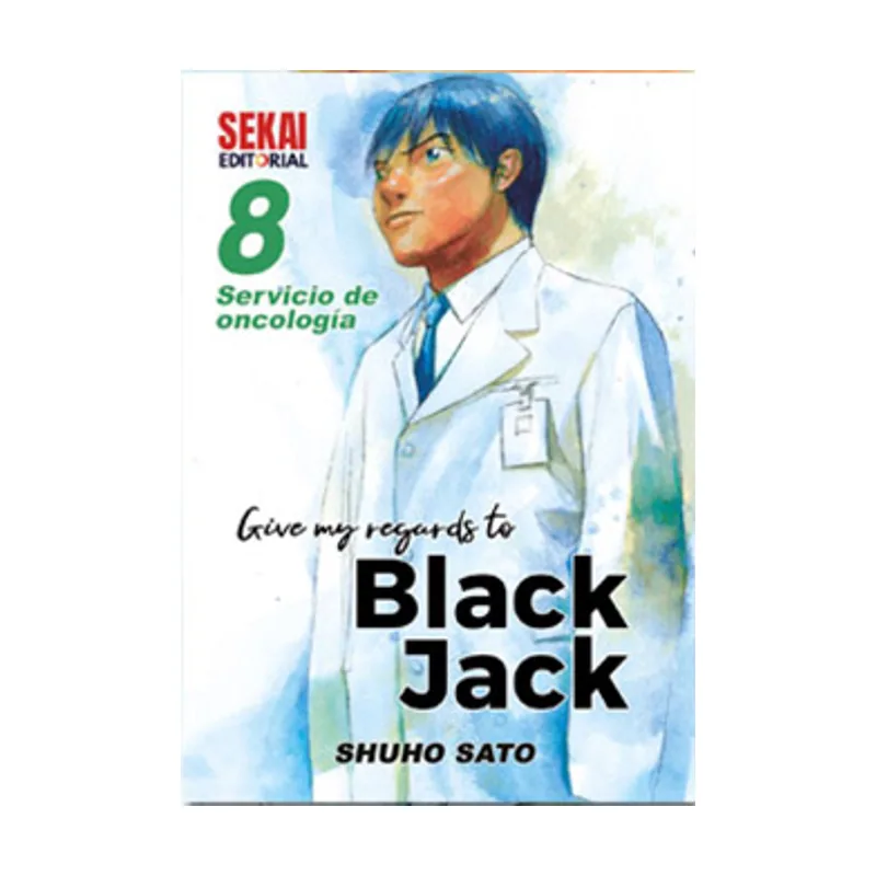 Editorial sekai Give MY Regards TO Black Jack 08 Servicio DE Oncología