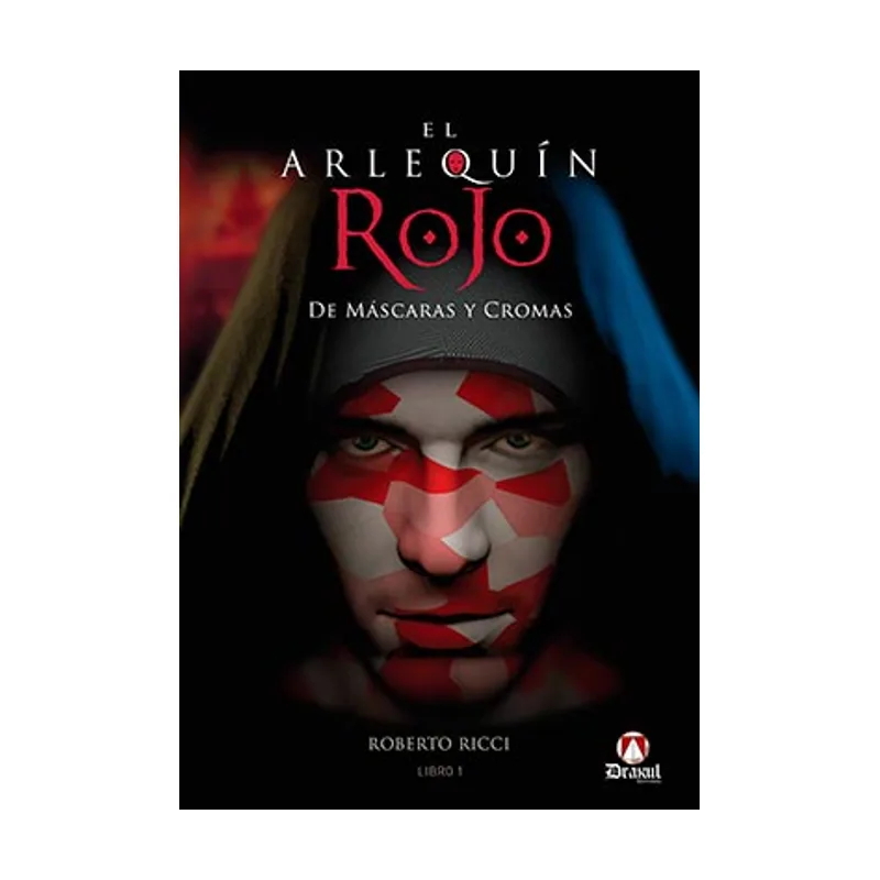 Editorial drakul El Arlequín Rojo. De Máscaras y Cromas SIN COLECCION