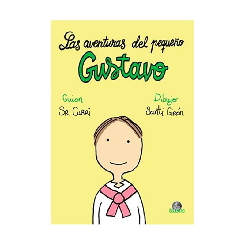 Editorial drakul Las aventuras del pequeño Gustavo 26 Likantro