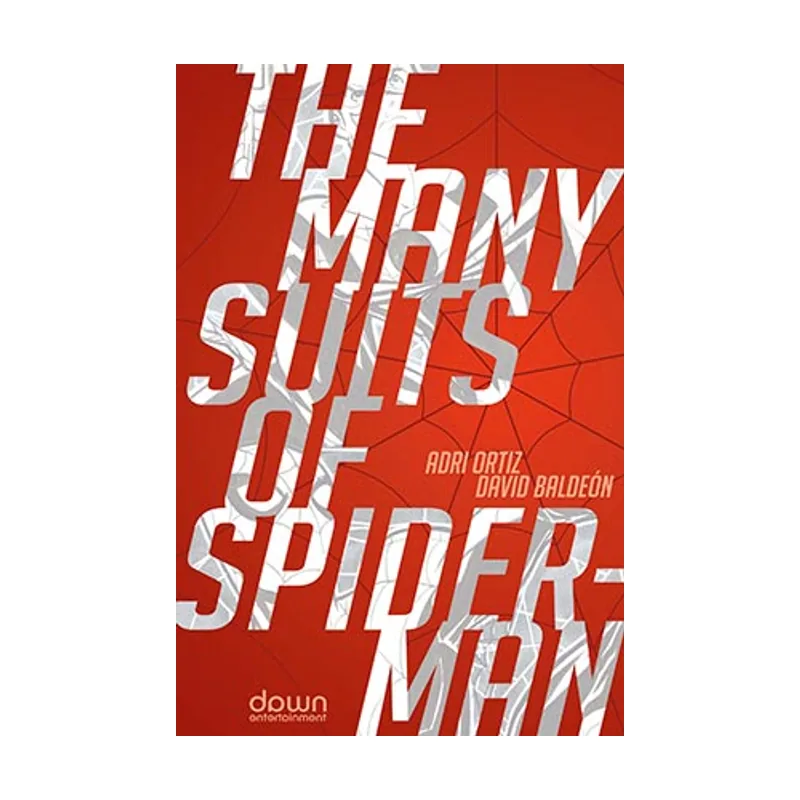 Adriano ortiz garcia The Many Suits of Spider-Man Los Muchos Trajes de Spider-Man