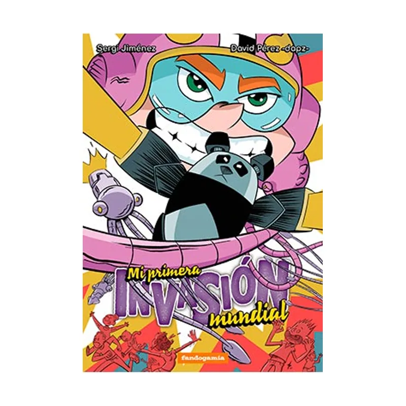 Fandogamia editorial MI Primera Invasión Mundial Dedicados