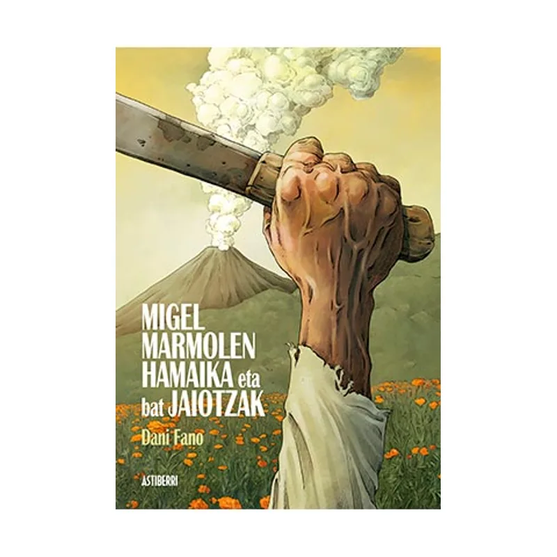 Astisendo grupo editorial Migel Marmolen Hamaika Eta Bat Jaiotzak NOVELA GRAFIKOA BILDUMA