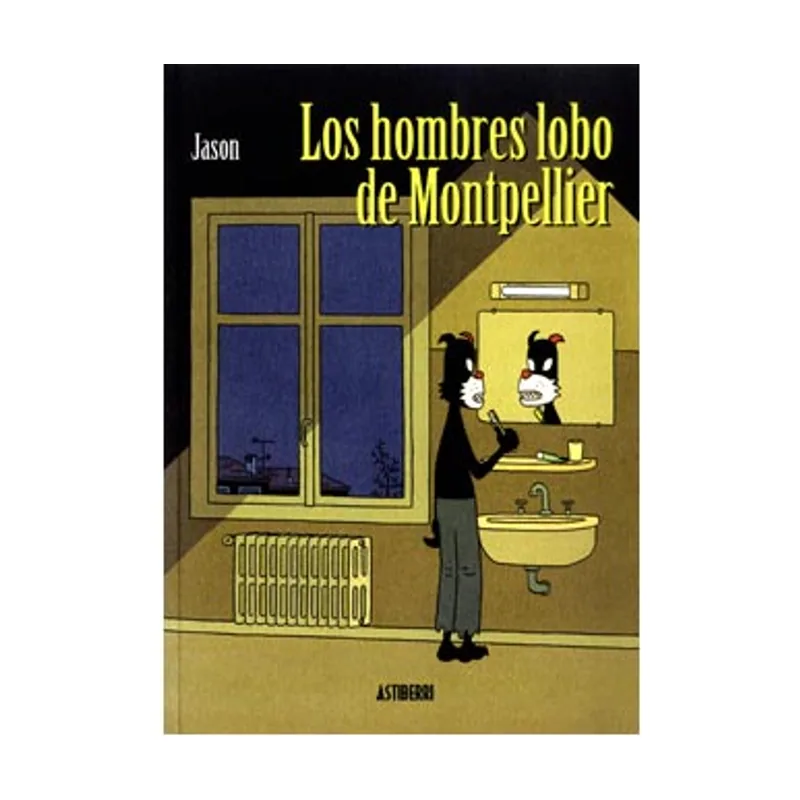 Astisendo grupo editorial Hombres Lobo De Montpellier,Los