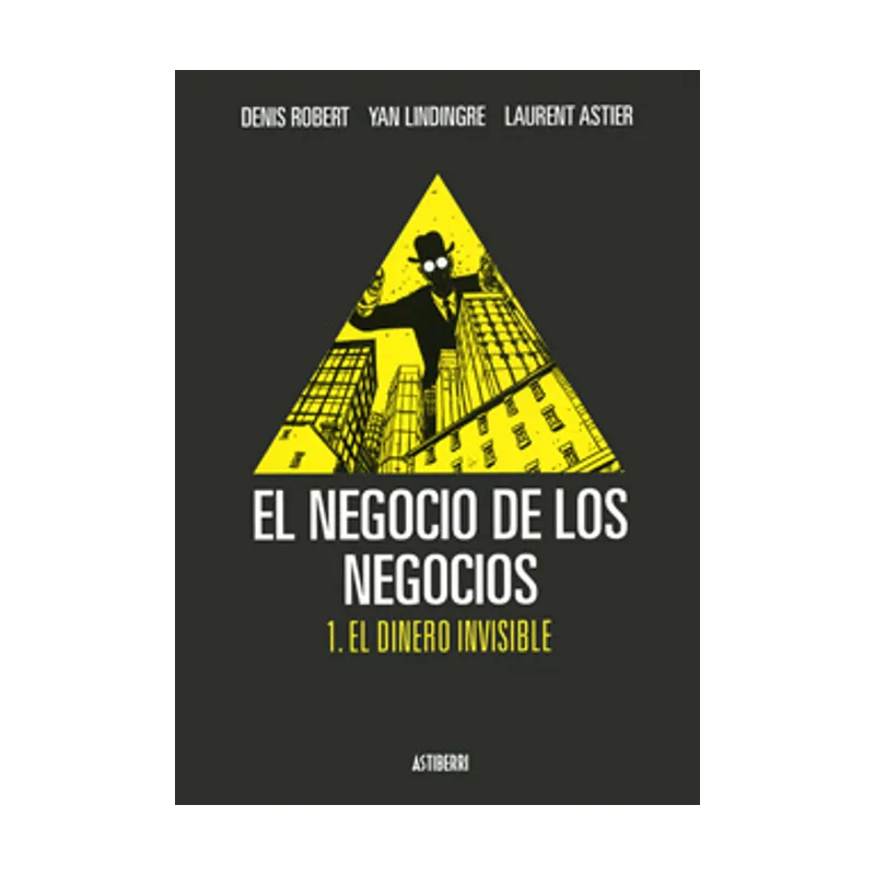 Astisendo grupo editorial Negocio De Los Negocios,El Vol 1 EL DINERO INVISIBLE SILLON OREJERO
