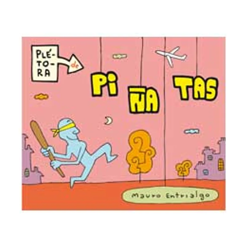 Astisendo grupo editorial Plétora de Piñatas 1 KILI