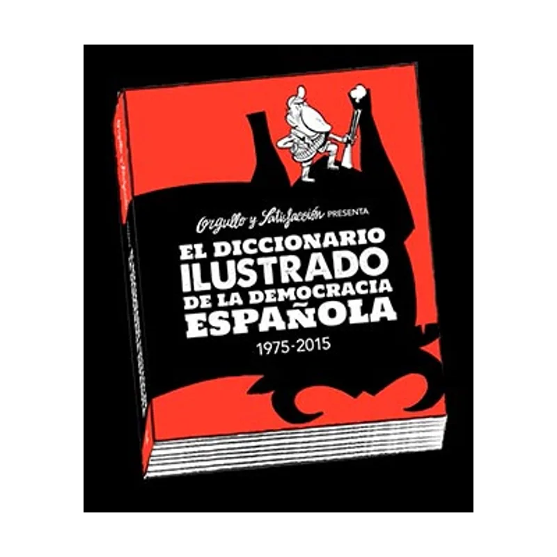 Astisendo grupo editorial El Diccionario Ilustrado De La Democracia Española 1975-2015 CARAMBA