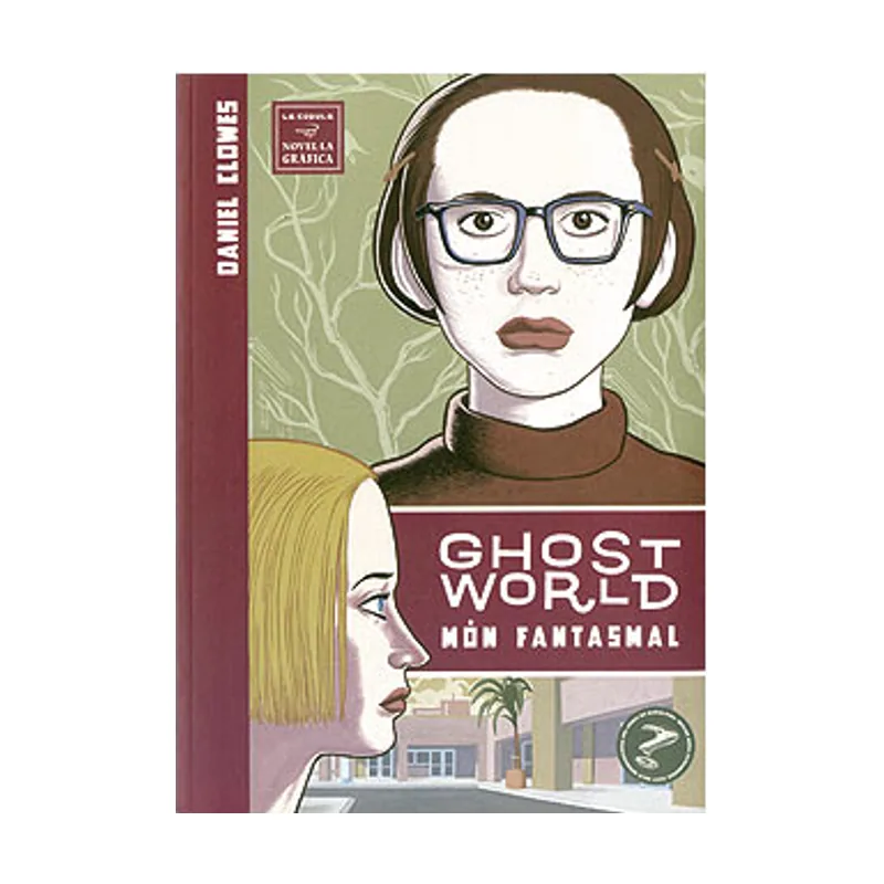Ediciones la cupula Món fantasmal = Ghost world NOVELA