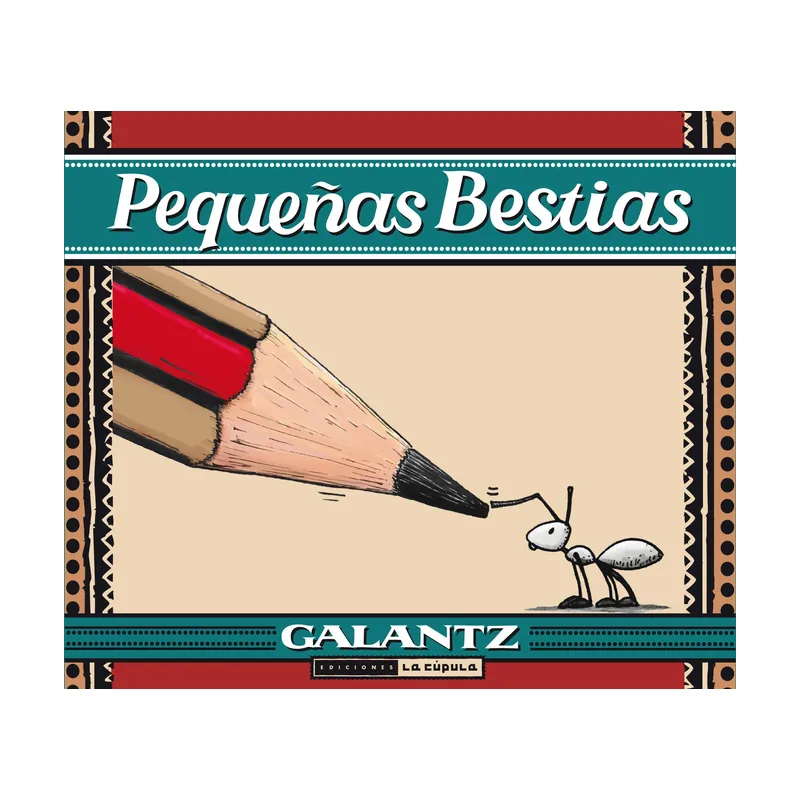 Ediciones la cupula Pequeñas bestias Novela