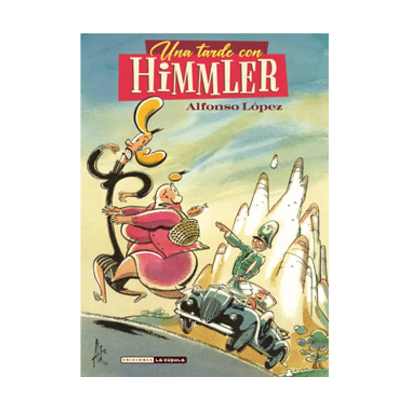 Ediciones la cupula UNA Tarde CON Himmler Novela