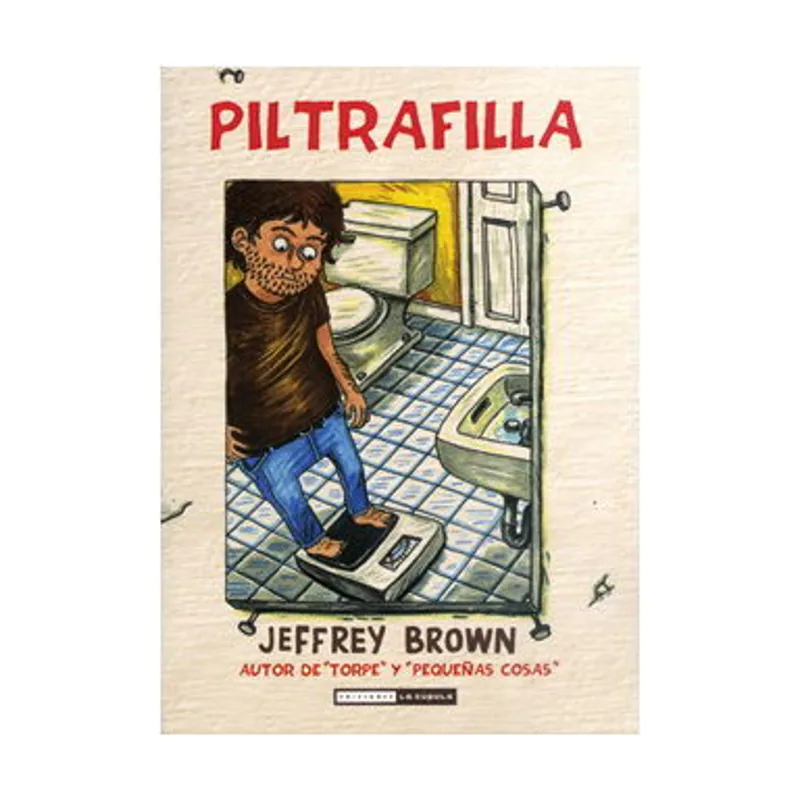 Ediciones la cupula Piltrafilla NOVELA
