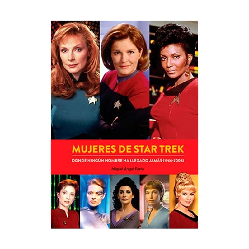 Diabolo ediciones Mujeres DE Star TREK. Donde Ningun Hombre HA Llegado Jamas 1966-2005 Comics Novelas Graficas