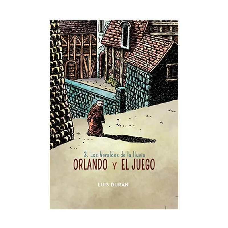 Diabolo ediciones Orlando Y EL Juego 3. LOS Hernaldo DE LA Lluvia