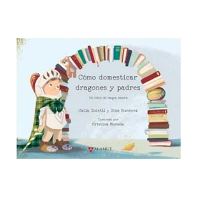 Alamut bibliopolis Cómo domesticar dragones y padres