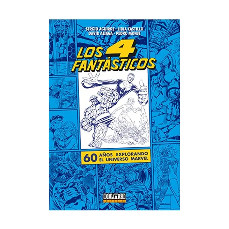 Tebeos dolmen editorial Los Cuatro Fantásticos 60 años explorando el Universo Marvel