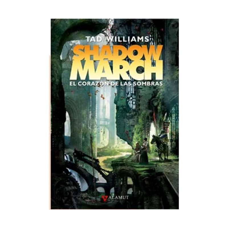 Alamut bibliopolis Shadowmarch. El corazon de las sombras Alamut Serie Fantástica