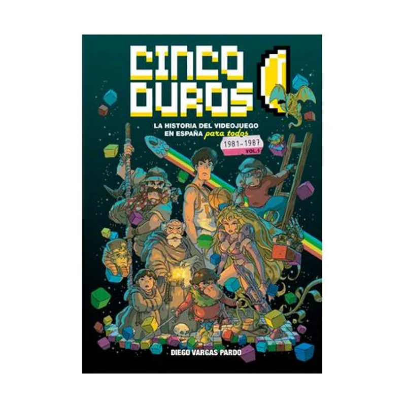 Tebeos dolmen editorial Cinco Duros LA Historia DEL Videojuego EN Para Todos VOL. 1 Games