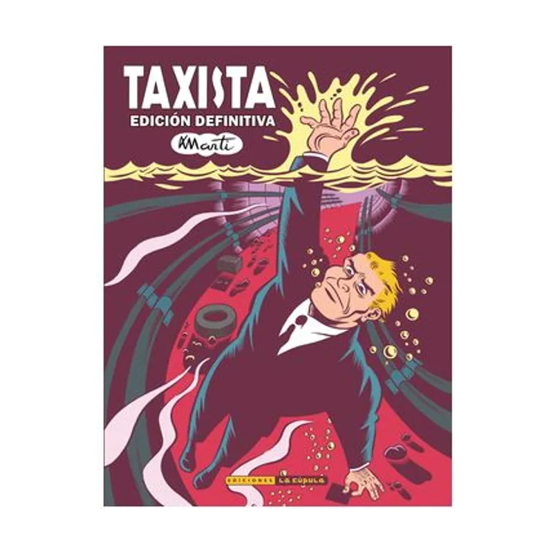Ediciones la cupula Taxista. edicion definitiva VIBORA COMIX
