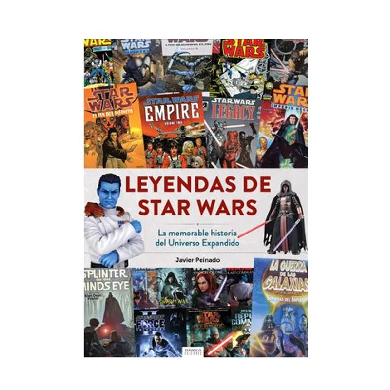 Diabolo ediciones Leyendas DE Star WARS. LA Memorable Historia DEL Universo Expandido