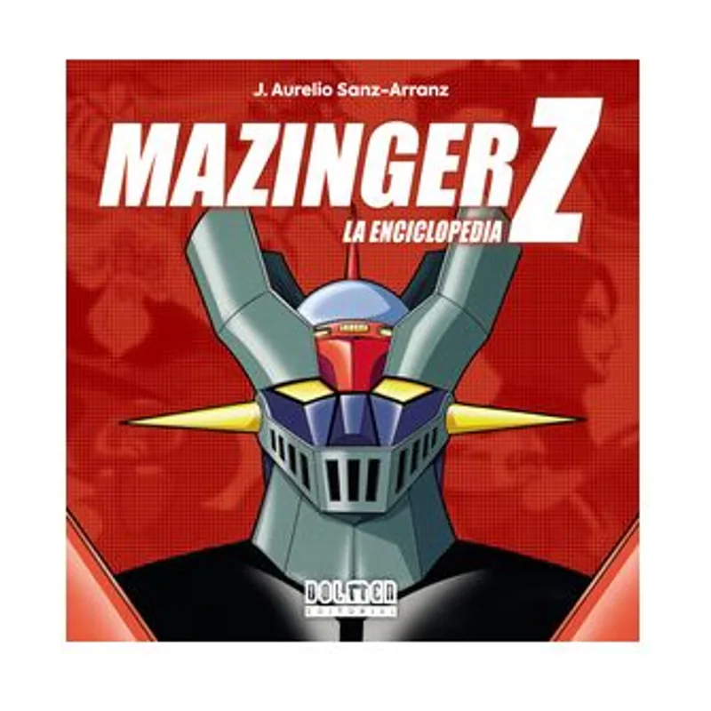 Tebeos dolmen editorial Mazinger z. la enciclopedia SIN COLECCION