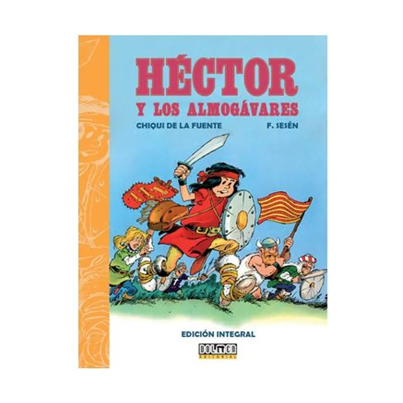 Tebeos dolmen editorial Hector y los almogavares SIN COLECCION