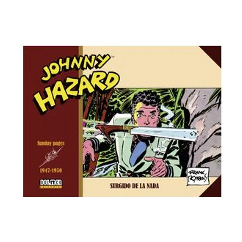 Tebeos dolmen editorial JOHNNY HAZARD 1947-1950 Sundays pages