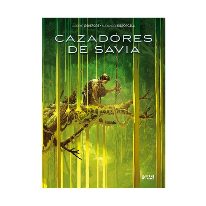 Yermo Ediciones Y Publicaciones Cazadores de savia