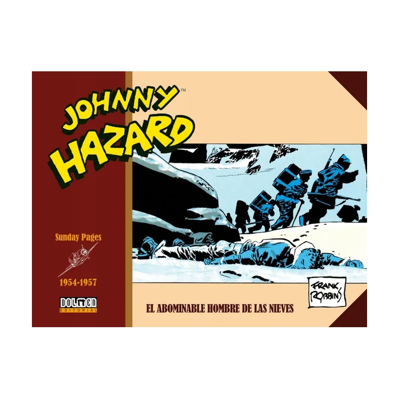 Tebeos dolmen editorial JOHNNY HAZARD 1954-1957 Sundays pages Sin Fronteras