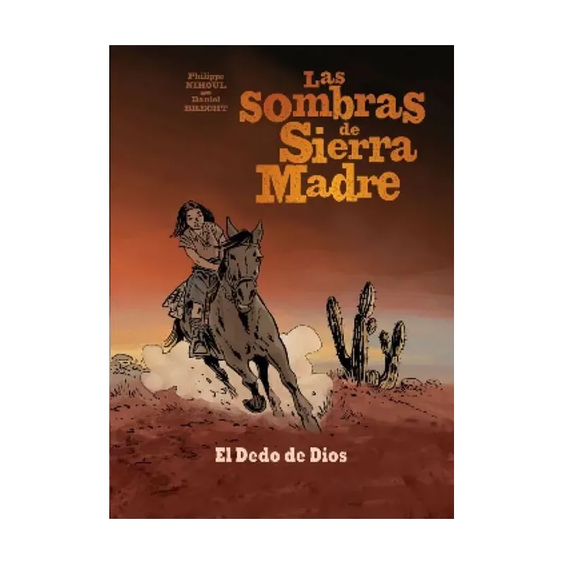 Las sombras de sierra madre 03. el dedo de dios