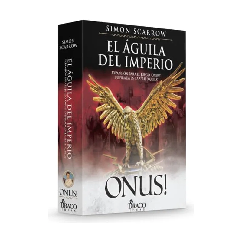 Draco ideas El Águila del Imperio Expansión Onus!