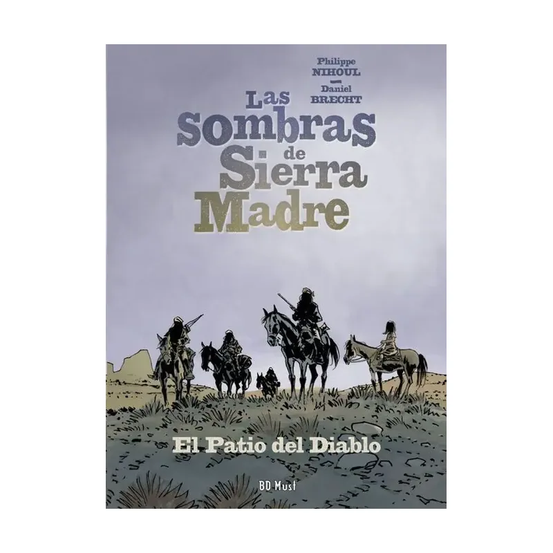 Las sombras de sierra madre 02. el patio del diablo