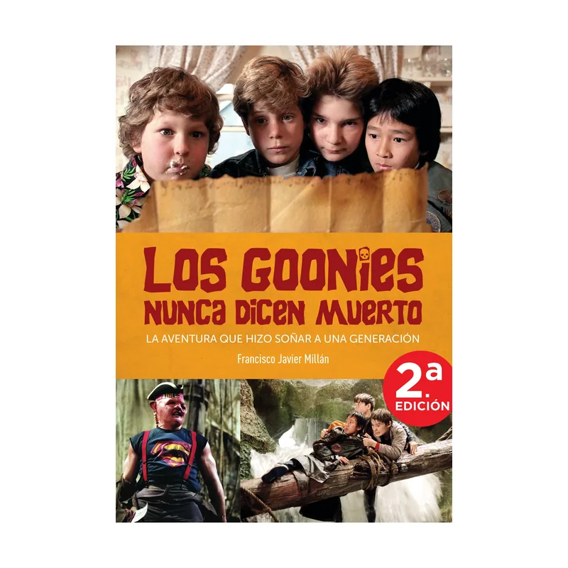 Diabolo ediciones Los goonies nunca dicen muerto. la aventura que hizo soñar a una generacion DIABOLO